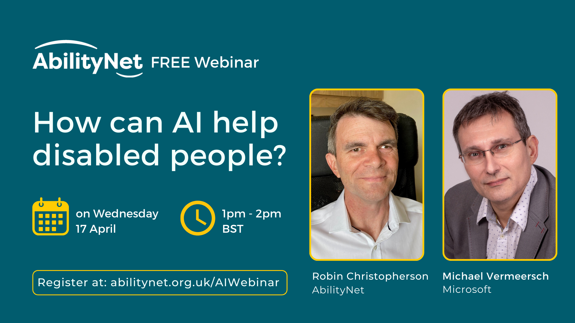 Graphic showing images of Robin Christopherson and Michael Vermeersch of Microsoft and webinar title How can AI help disabled people?