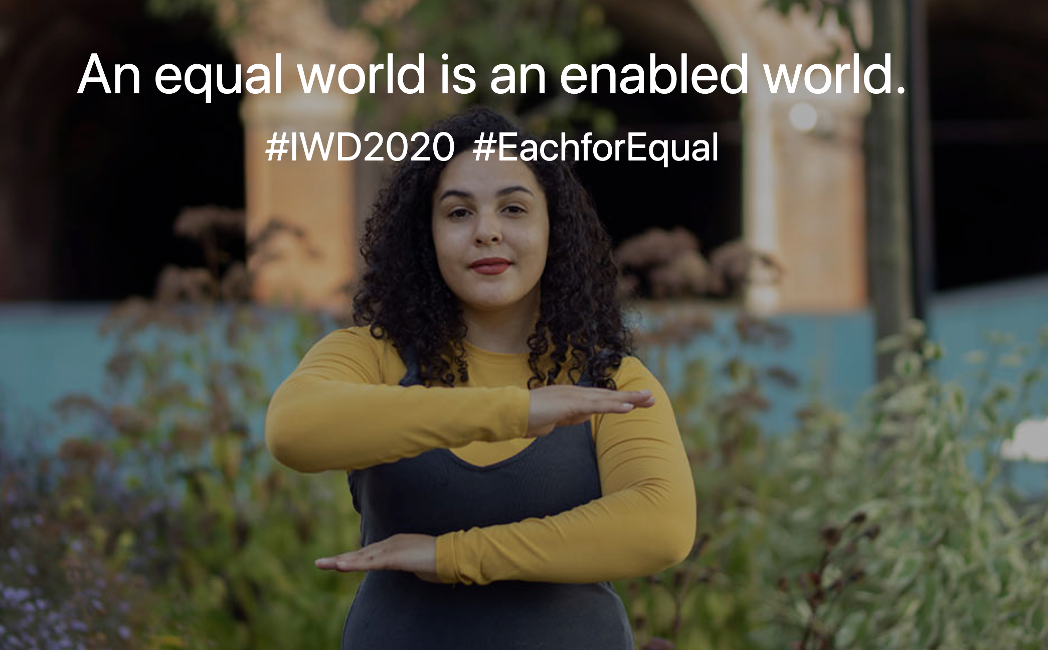 A picture from International Women's Day 2020. Caption reads An Equal World is an Enabled World
